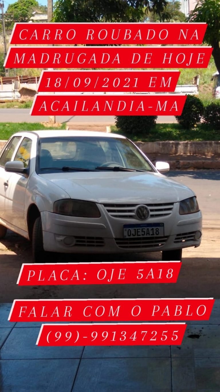 Polícia já está na captura da quadrilha que está roubado carro em Açailândia .