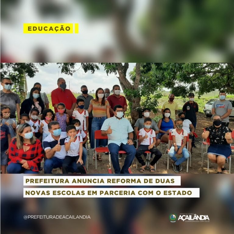 Reforma de escolas em parceria com o governo do estado em Açailândia .